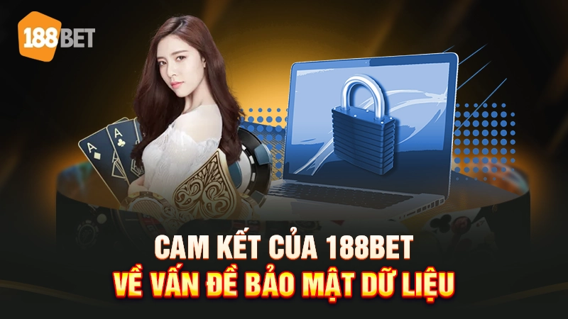 188BET cam kết bảo mật thông tin tuyệt đối