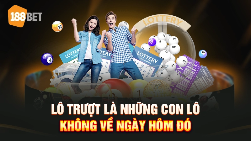 Đánh lô trượt là gì